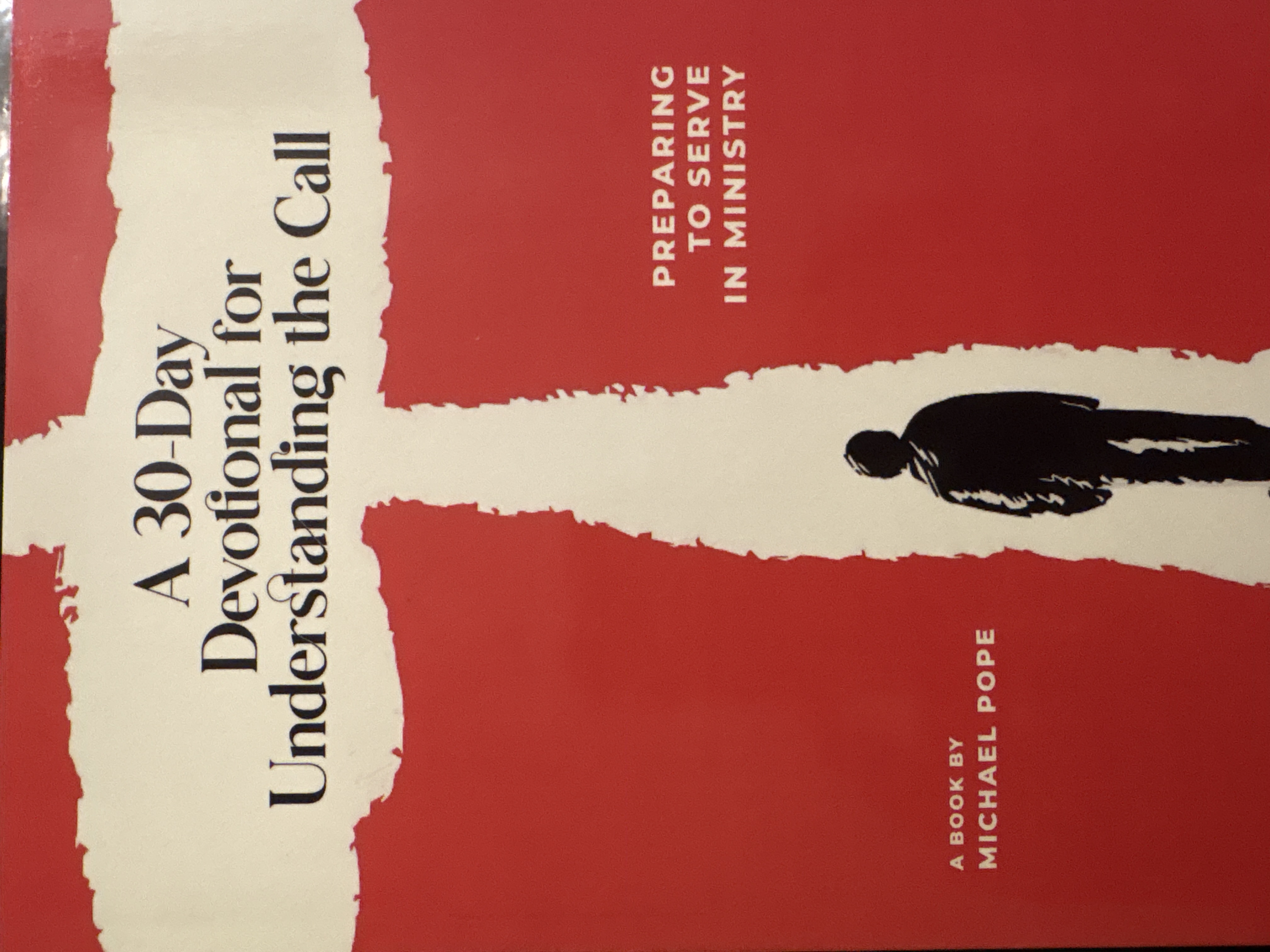 A 30 Day Devotional for Understanding the Call