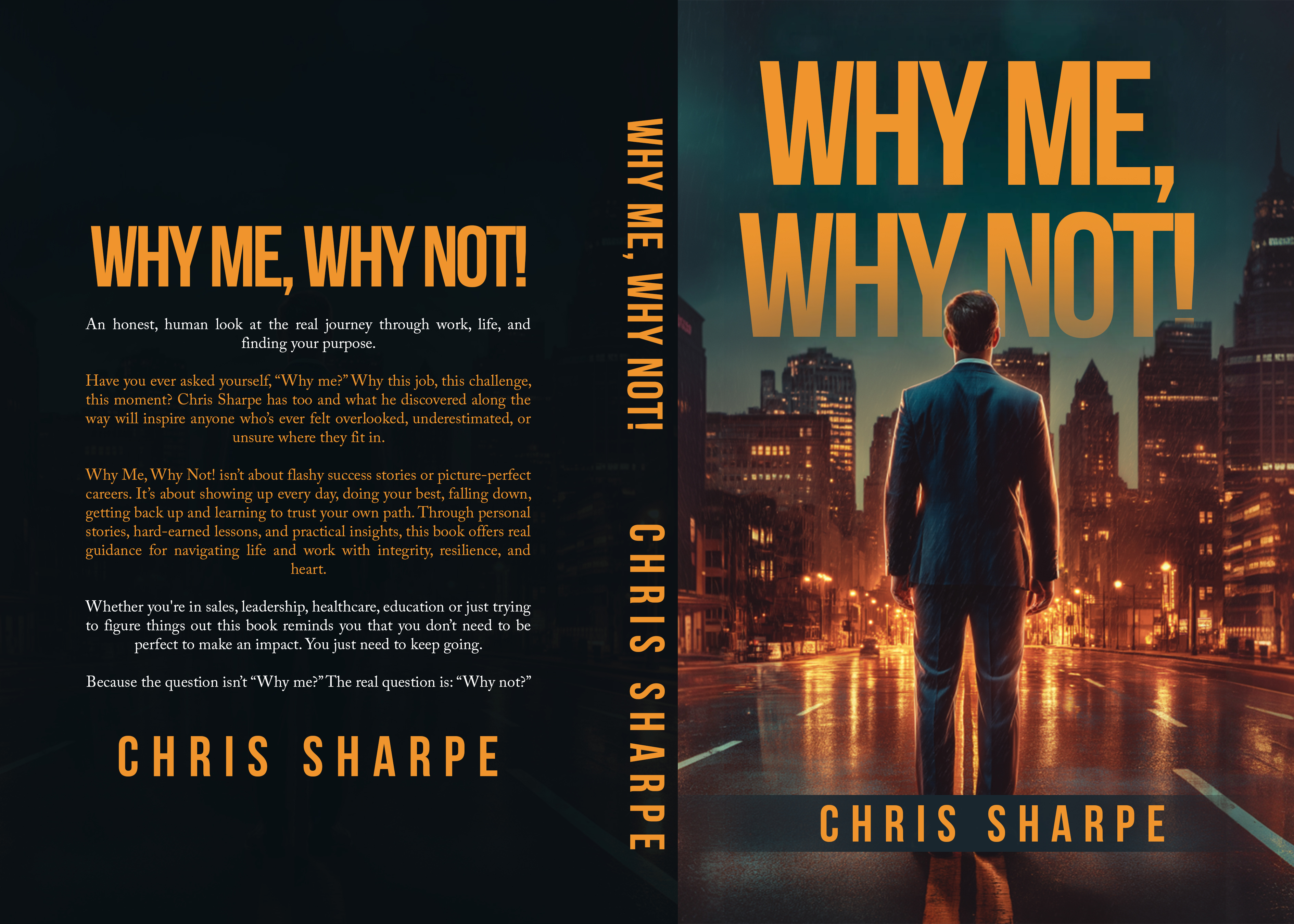 Why Me, Why Not!
