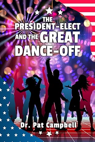 THE PRESIDENT-ELECT AND THE GREAT DANCE-OFF