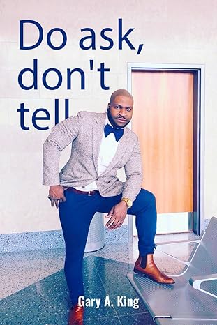 Do Ask, Don’t Tell