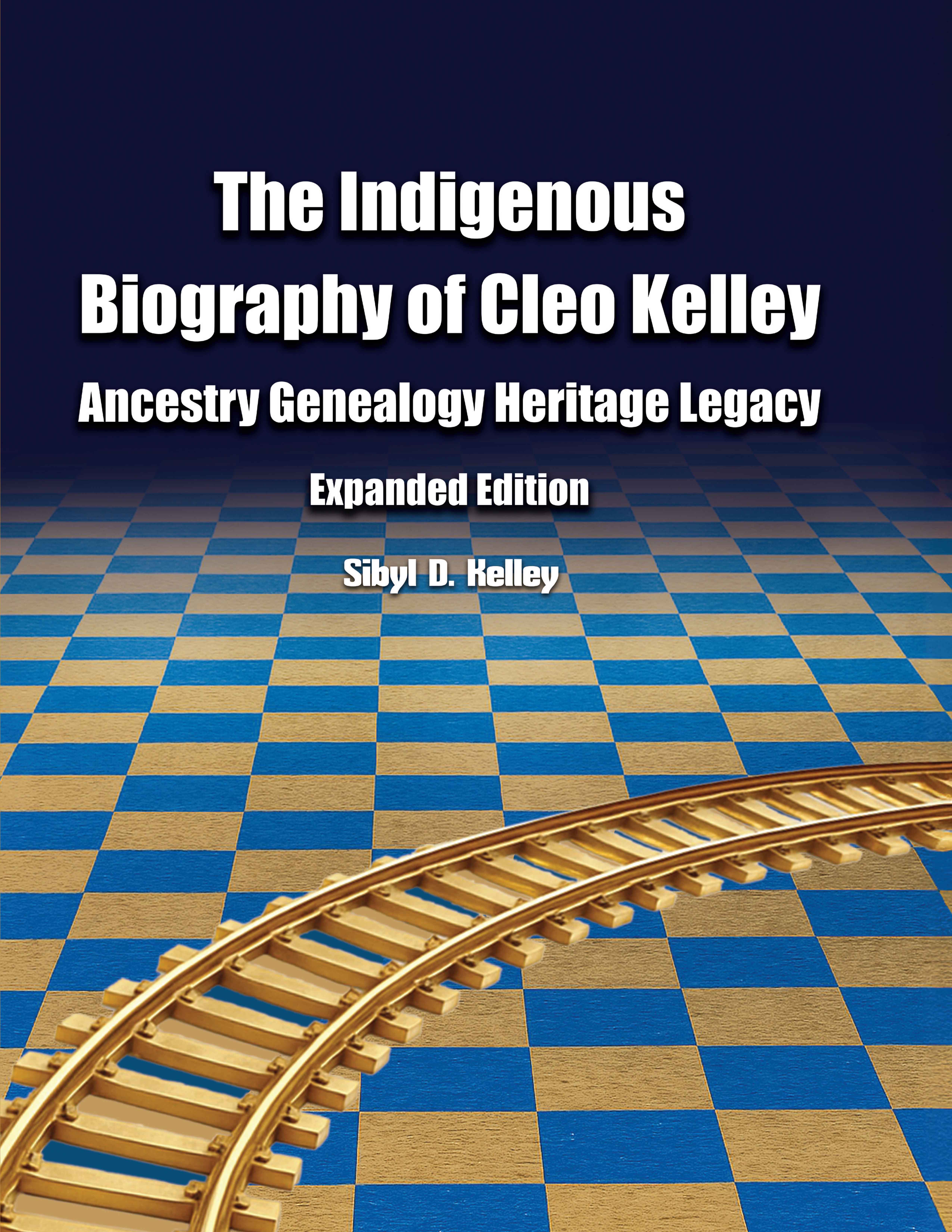 The Indigenous Biography of Cleo Kelley