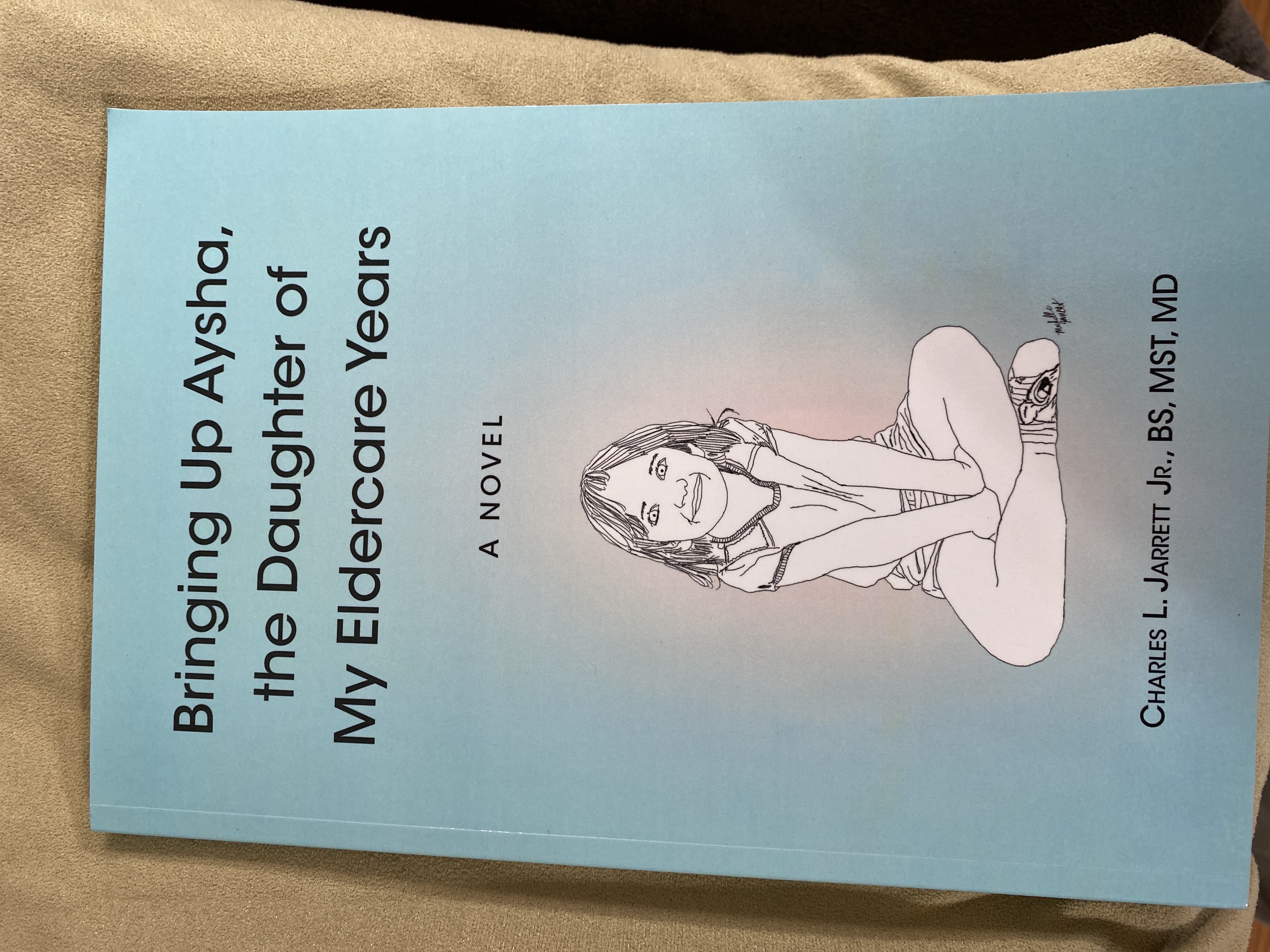 BRINGING UP AYSHA, THE DAUGHTER OF MY ELDERCARE YEARS