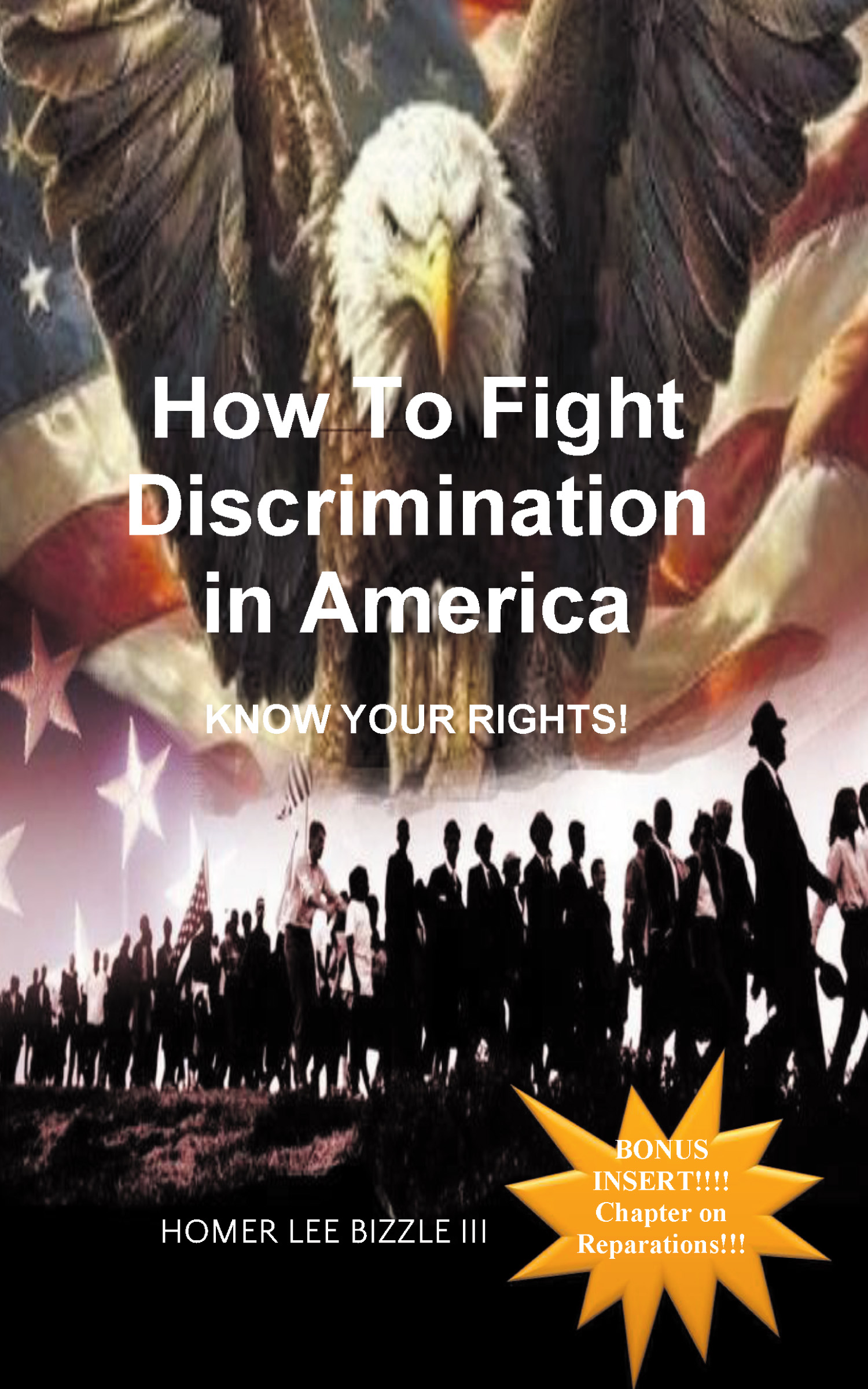How to Fight Discrimination in America KNOW YOUR RIGHTS!