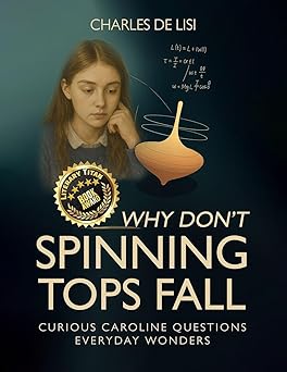 Why Don't Spinning Tops Fall