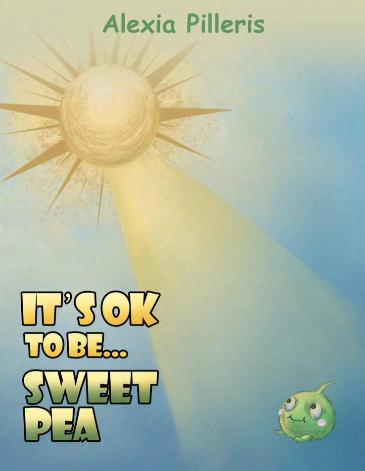 It's OK to Be...Sweet Pea 