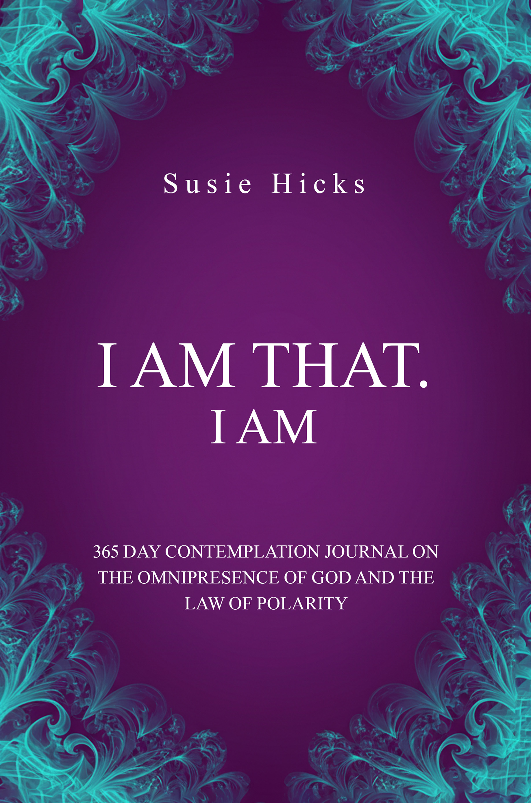 I AM THAT. I AM