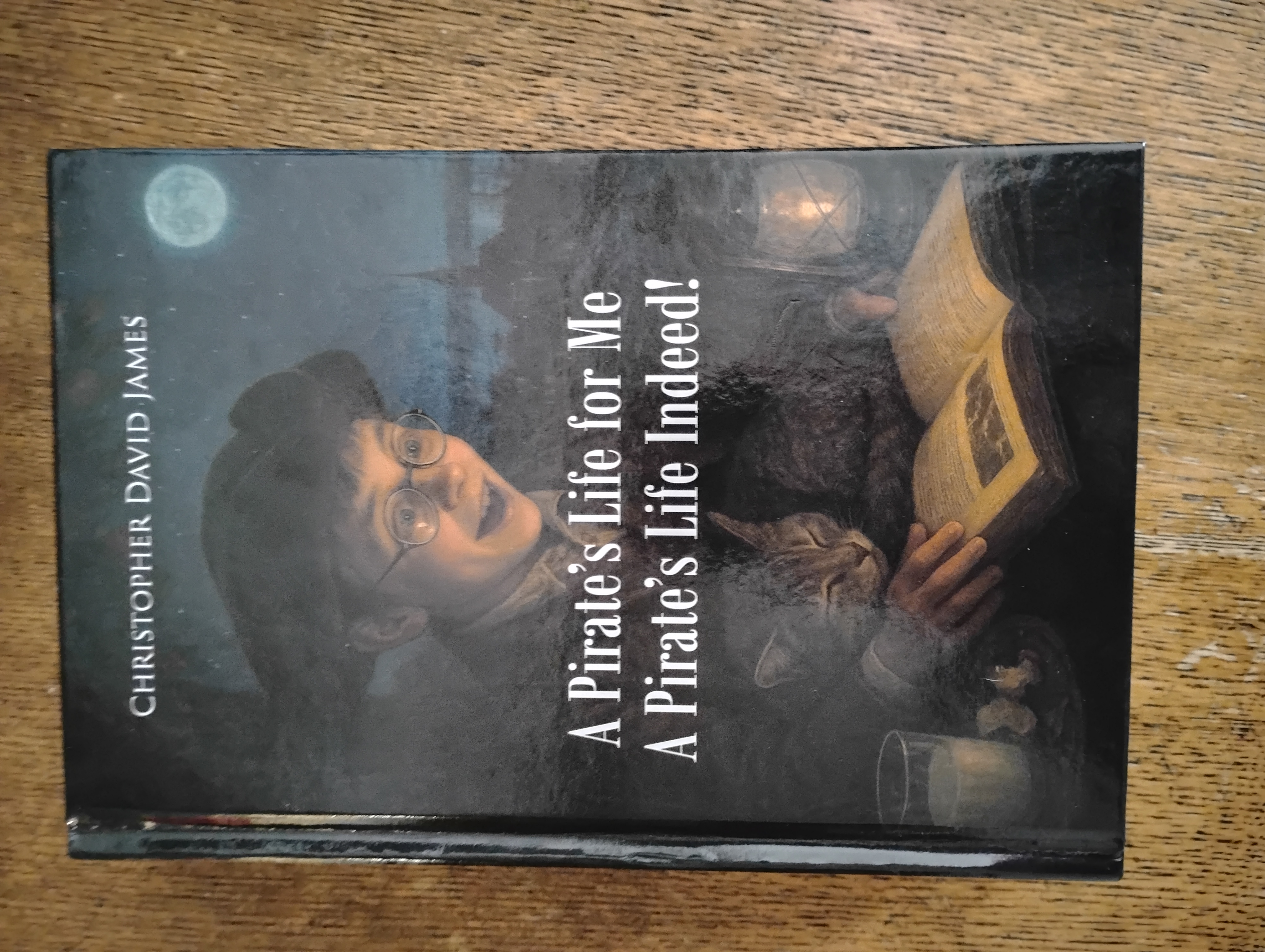 A PIRATE'S LIFE FOR ME! A PIRATE'S LIFE INDEED!