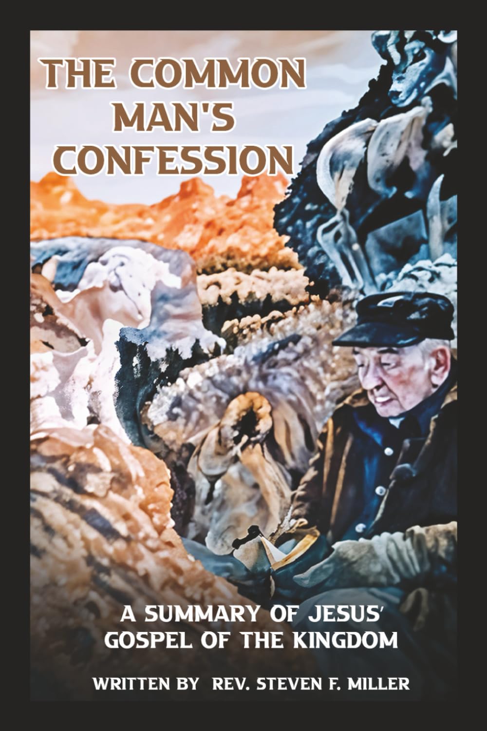 THE COMMON MAN&rsquo;S CONFESSION
