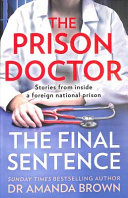 THE PRISON DOCTOR: The Final Sentence