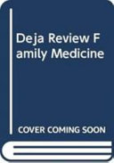 DEJA REVIEW FAMILY MEDICINE