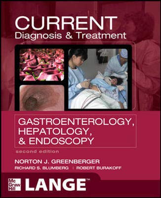 CURRENT DIAGNOSIS & TREATMENT GASTROENTEROLOGY, HEPATOLOGY & ENDOSCOPY