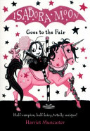 Isadora Moon Goes to the Fair 