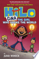 Hilo Book 7: Gina---The Girl Who Broke the World