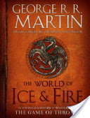 WORLD OF ICE & FIRE, THE