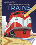 My Little Golden Book About Trains