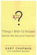 THINGS I WISH I'D KNOWN BEFORE WE BECAME PARENTS