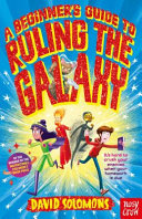 A Beginner's Guide to Ruling the Galaxy