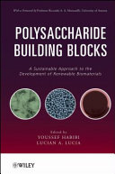 Polysaccharide Building Blocks - A Sustainable Approach to the Development of Renewable Biomaterials