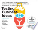 Testing Business Ideas: A Field Guide for Rapid Experimentation