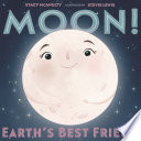 Moon! Earth's Best Friend