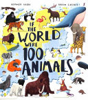 IF THE WORLD WERE 100 ANIMALS