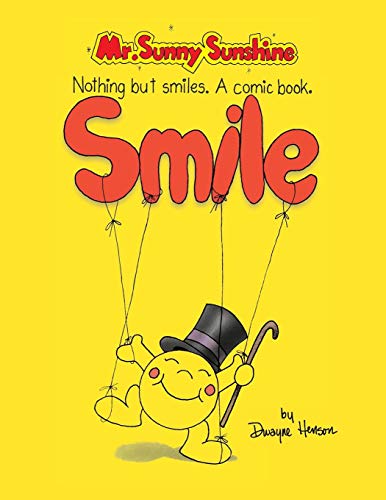 MR. SUNNY SUNSHINE NOTHING BUT SMILE. A COMIC BOOK