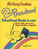 MR. SUNNY SUNSHINE  TWO PRESCHOOL EDUCATIONAL BOOKS IN ONE!