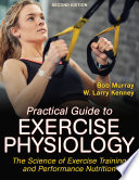 Practical Guide to Exercise Physiology