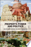 Property, Power and Politics