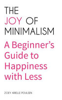 The Joy of Minimalism