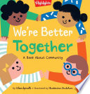 We're Better Together