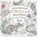 MILLIE MAROTTA'S WOODLAND WILD