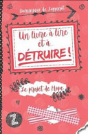 Hope's project : A Book to read and destroy!