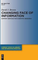 Changing Face of Information: Support Services for Scientific Research
