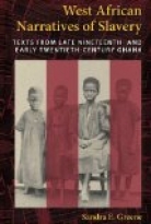 WEST AFRICAN NARRATIVES OF SLAVERY