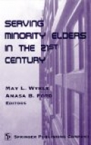 Serving Minority Elders in the 21st Century