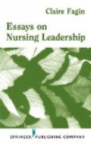 Essays on Nursing Leadership