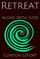 Retreat Alone With God
