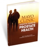 MAYO CLINIC ESSENTIAL GUIDE TO PROSTATE HEALTH