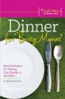 Dinner for Busy Moms