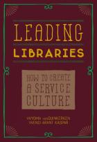 Leading Libraries: How to Create a Service Culture