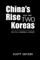 CHINA'S RISE AND THE TWO KOREAS