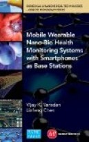 Mobile Wearable Nano-Bio Health Monitoring Systems with Smartphones as Base Stations