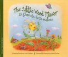 THE LITTLE WEED FLOWER / LA FLORECITA DE LA MALEZA