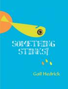 Something Stinks!