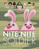 MAJOR MANNERS PRESENTS NITE-NITE SOLDIER
