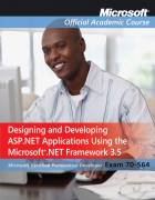Exam 70-564 Designing and Developing ASP.NET Applications Using the Microsoft .NET Framework 3.5 Pac