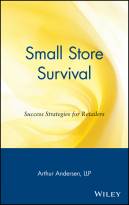 Small Store Survival: Success Strategies for Retailers