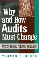 Why and How Audits Must Change: Practical Guidanceto Improve Your Audits