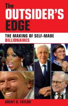 OUTSIDER'S EDGE: THE MAKING OF SELF-MADE BILLIONAIRES